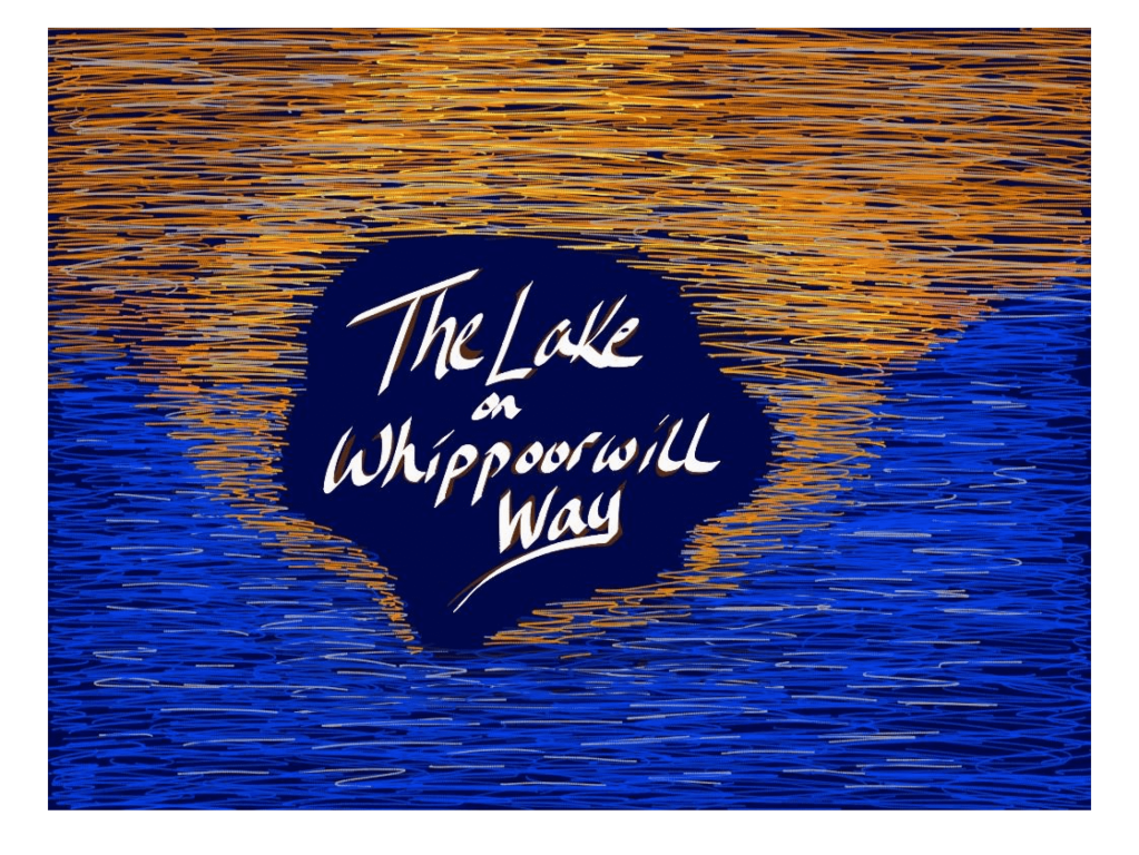 The Lake on Whippoorwill Way, by Nicole Adams